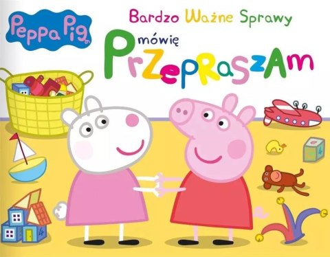Świnka Peppa. Bardzo Ważne Sprawy. Mówię przepraszam Świnka Peppa. Bardzo Ważne Sprawy. Mówię przepraszam