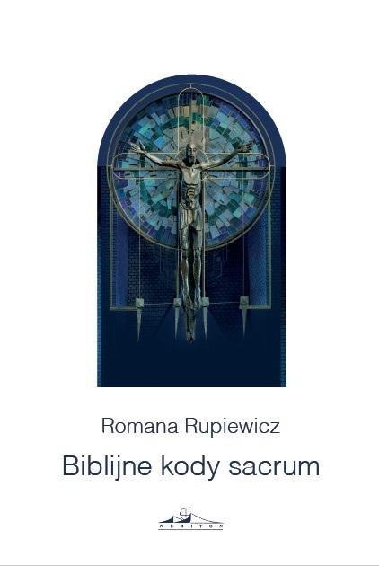 Biblijne kody sacrum w kościele św Andrzeja Boboli Biblijne kody sacrum w kościele św Andrzeja Boboli