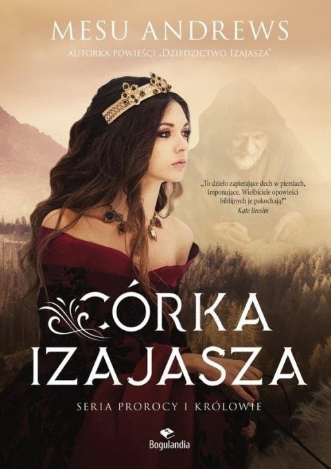 Córka Izajasza T.1 Prorocy i Królowie Córka Izajasza T.1 Prorocy i Królowie