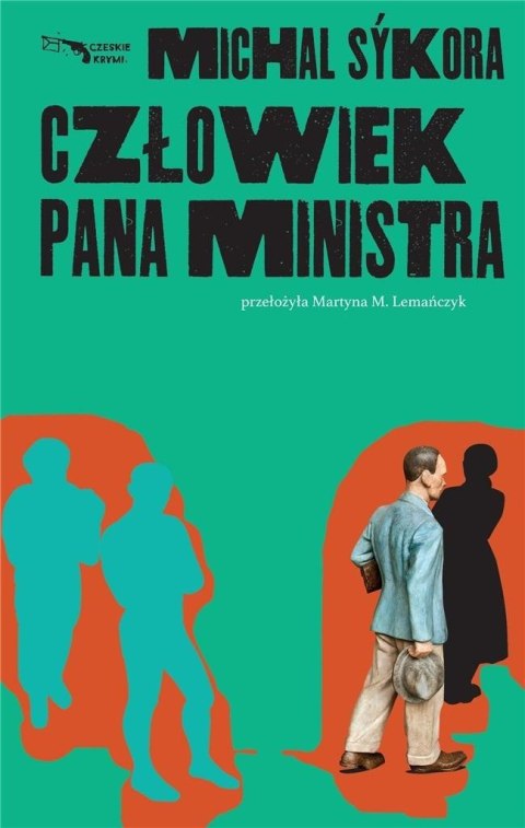 Człowiek pana ministra Człowiek pana ministra
