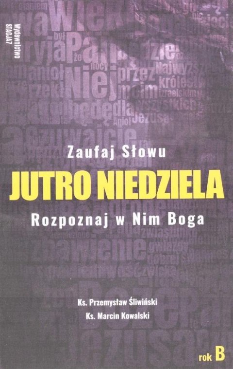 Jutro Niedziela Rok B Jutro Niedziela Rok B