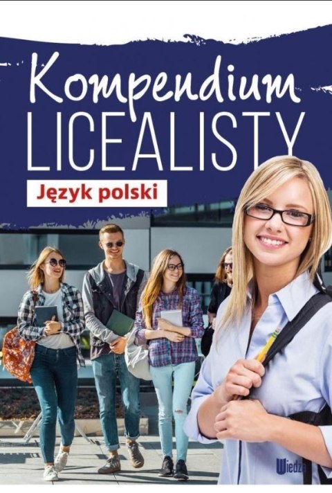 Kompendium licealisty. Język polski Kompendium licealisty. Język polski