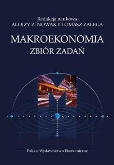 Makroekonomia. Zbiór zadań Makroekonomia. Zbiór zadań