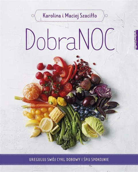 DobraNOC. Ureguluj swój cykl dobowy... DobraNOC. Ureguluj swój cykl dobowy...