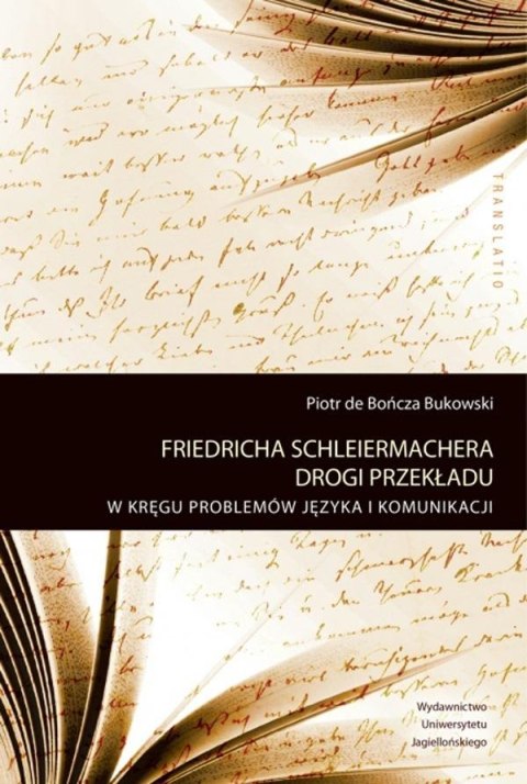 Friedricha Schleiermachera drogi przekładu Friedricha Schleiermachera drogi przekładu