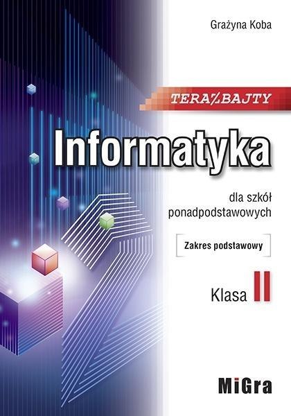 Informatyka LO 2 Teraz bajty ZP w.2020 MIGRA Informatyka LO 2 Teraz bajty ZP w.2020 MIGRA