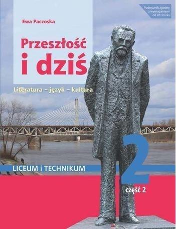 J.polski LO Przeszłość i dziś 2/2 w.2020 WSiP J.polski LO Przeszłość i dziś 2/2 w.2020 WSiP