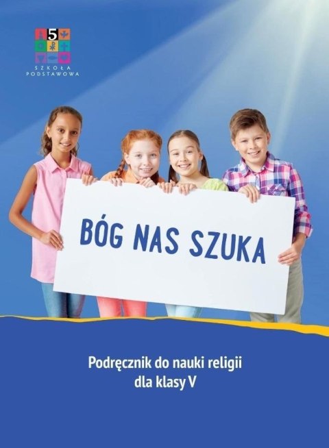 Katechizm SP 5 Bóg nas szuka Katechizm SP 5 Bóg nas szuka