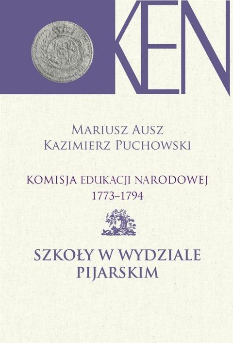 Komisja Edukacji Narodowej 1773-1794 T.9 Komisja Edukacji Narodowej 1773-1794 T.9
