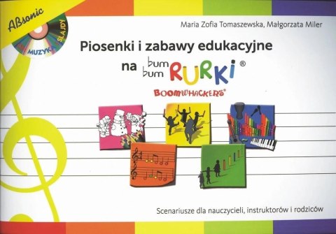 Piosenki i zabawy edukacyjne na Bum Bum Rurki + CD Piosenki i zabawy edukacyjne na Bum Bum Rurki + CD