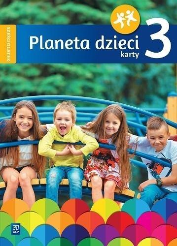 Planeta dzieci. Sześciolatek Karty pracy cz.3 WSiP Planeta dzieci. Sześciolatek Karty pracy cz.3 WSiP