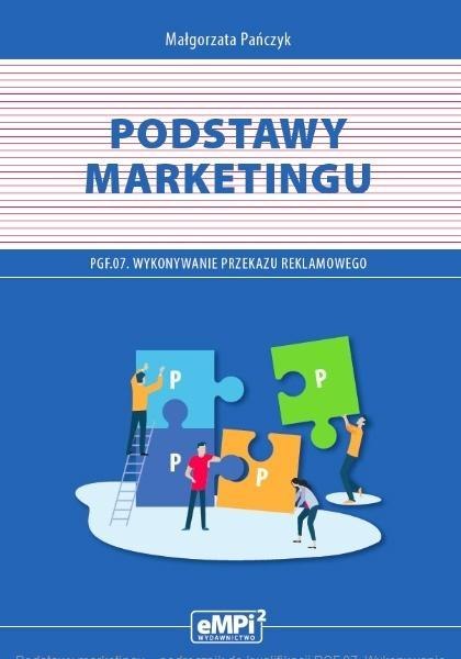 Podstawy marketingu. Kwalifikacja PGF.07. Podstawy marketingu. Kwalifikacja PGF.07.