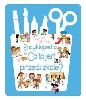 Świat bez tajemnic. Encyklopedia. Co to jest... Świat bez tajemnic. Encyklopedia. Co to jest...