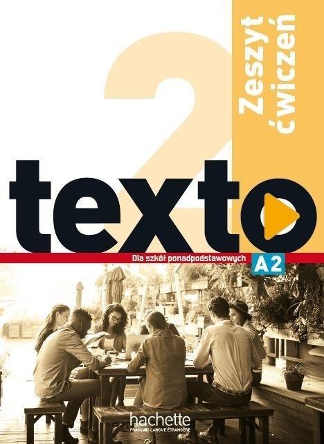 Texto 2 zeszyt ćwiczeń PL HACHETTE Texto 2 zeszyt ćwiczeń PL HACHETTE