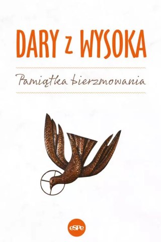 Dary z wysoka. Pamiątka bierzmowania