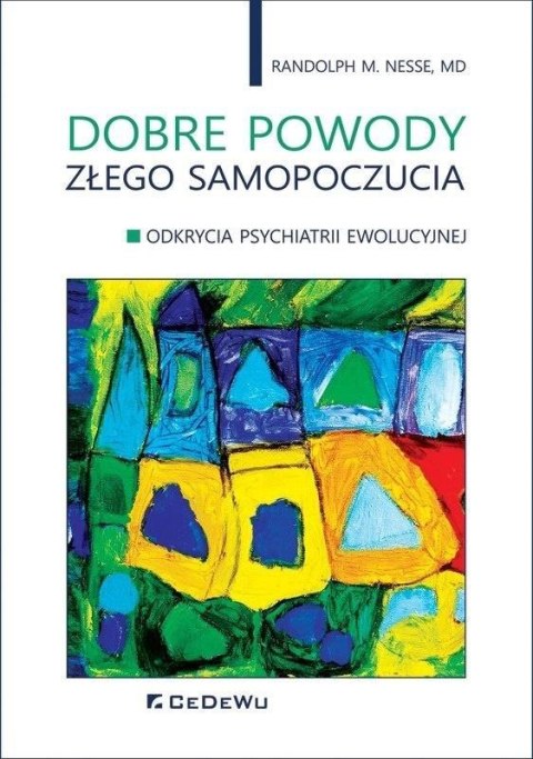 Dobre powody złego samopoczucia Dobre powody złego samopoczucia