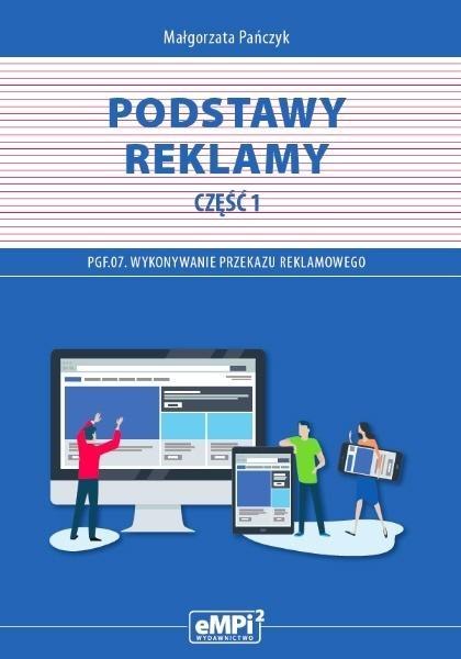 Kwalifikacja PGF.07 Podstawy reklamy cz.1 Kwalifikacja PGF.07 Podstawy reklamy cz.1