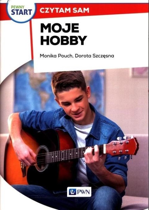 Pewny start. Czytam sam. Moje hobby Pewny start. Czytam sam. Moje hobby