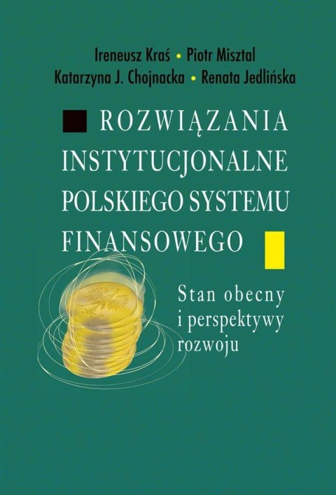Rozwiązania instytucjonalne polskiego systemu... Rozwiązania instytucjonalne polskiego systemu...