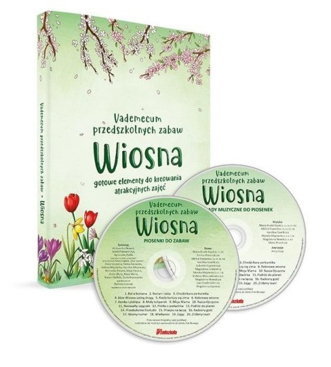 Vademecum przedszkolnych zabaw. Wiosna + 2 CD Vademecum przedszkolnych zabaw. Wiosna + 2 CD