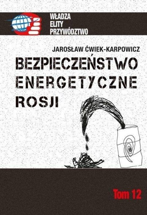 Bezpieczeństwo energetyczne Rosji Bezpieczeństwo energetyczne Rosji