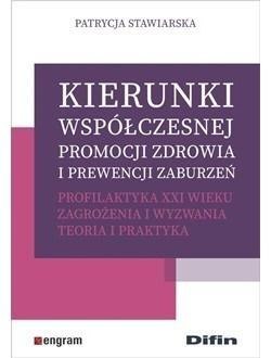 Kierunki współczesnej promocji zdrowia.. Kierunki współczesnej promocji zdrowia..
