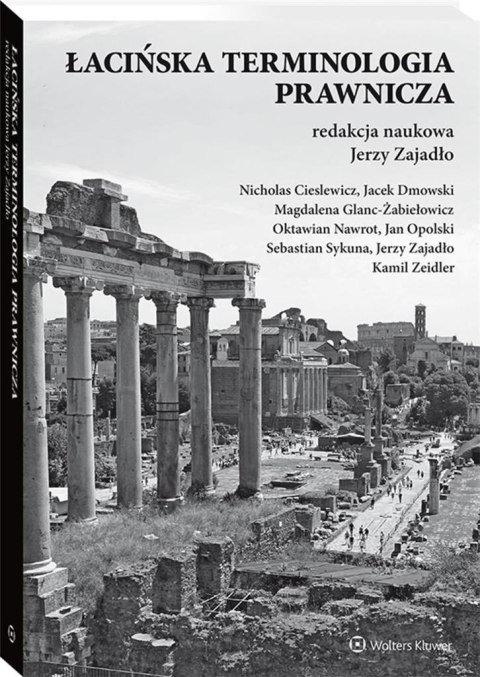 Łacińska terminologia prawnicza Łacińska terminologia prawnicza