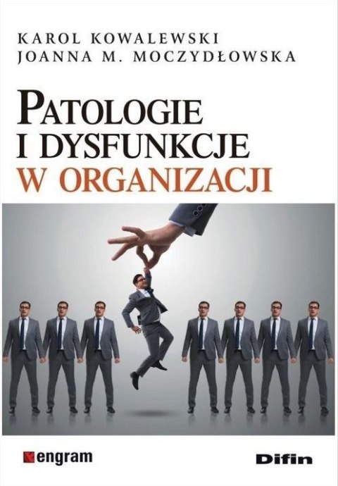 Patologie i dysfunkcje w organizacji Patologie i dysfunkcje w organizacji