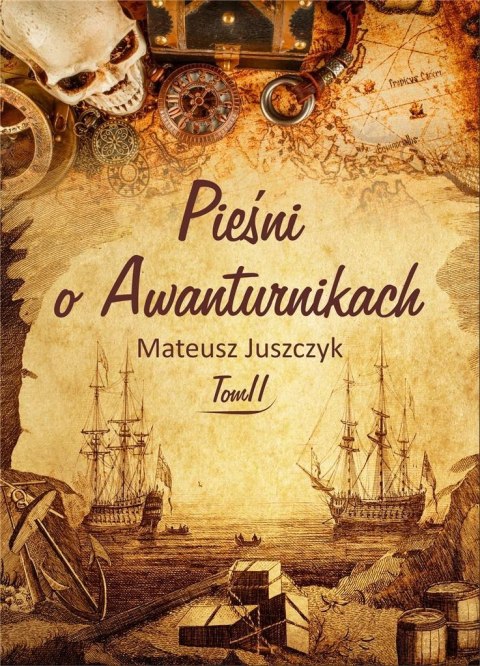 Pieśni o Awanturnikach T.2 Pieśni o Awanturnikach T.2