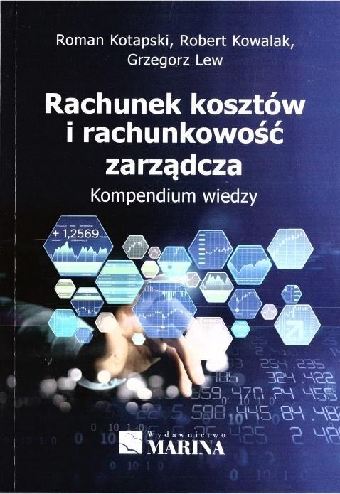 Rachunek kosztów i rachunkowość zarządcza Rachunek kosztów i rachunkowość zarządcza