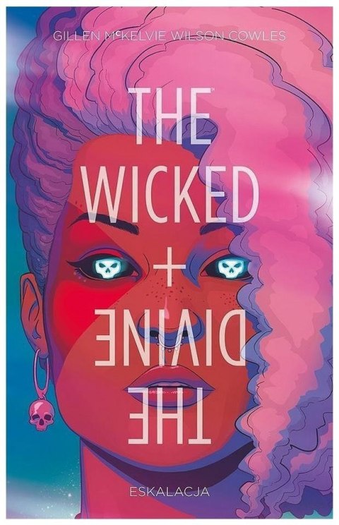 The Wicked + The Divine T.4 Eskalacja The Wicked + The Divine T.4 Eskalacja