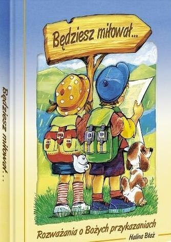 Będziesz miłował... Będziesz miłował...