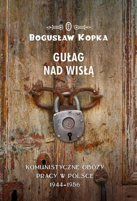 Gułag nad Wisłą Gułag nad Wisłą