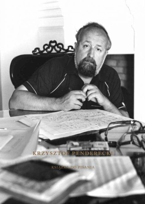 Krzysztof Penderecki. Książka do pisania Krzysztof Penderecki. Książka do pisania