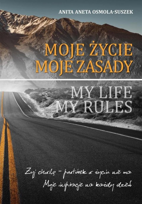 Moje życie. Moje zasady Moje życie. Moje zasady