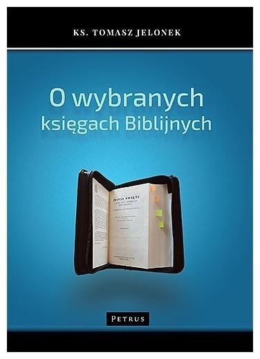 O wybranych księgach biblijnych O wybranych księgach biblijnych