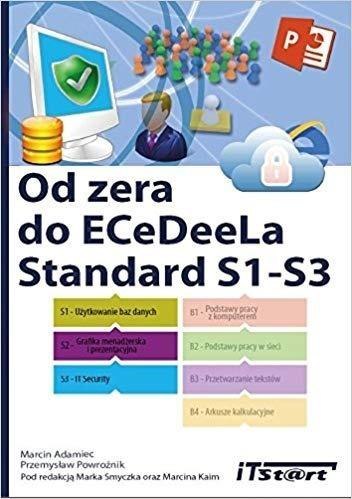 Od zera do ECeDeeLa Standard S1-S3 Od zera do ECeDeeLa Standard S1-S3