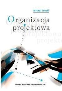 Organizacja projektowa Organizacja projektowa