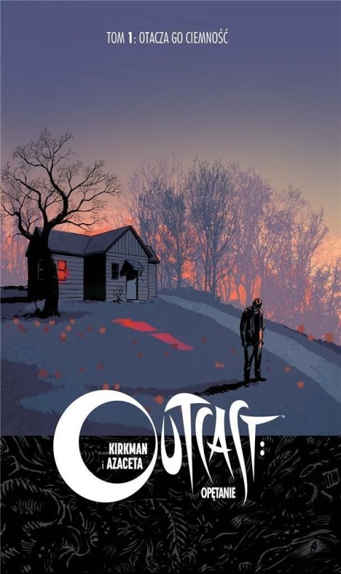 Outcast: Opętanie T.1 Otacza go ciemność Outcast: Opętanie T.1 Otacza go ciemność