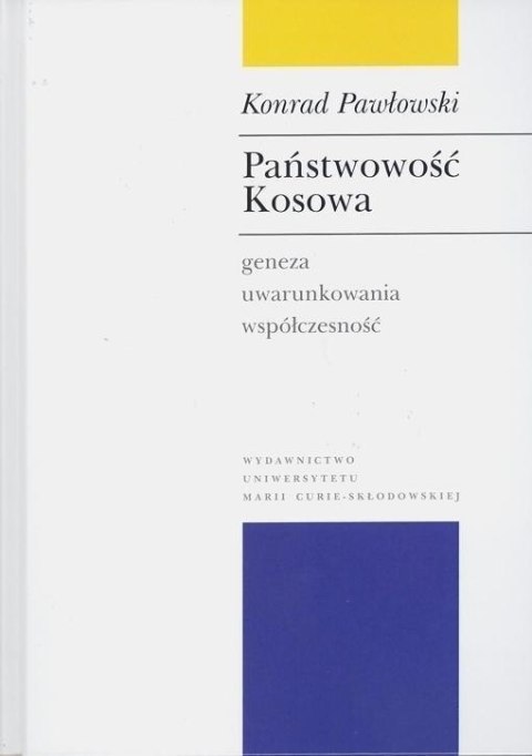 Państwowość Kosowa. Geneza, uwarunkowania.. Państwowość Kosowa. Geneza, uwarunkowania..