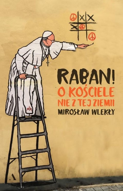 Raban! O kościele nie z tej ziemi Raban! O kościele nie z tej ziemi