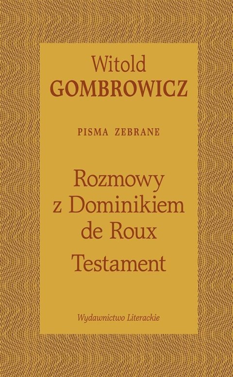Testament. Rozmowy z Dominikiem de Roux Testament. Rozmowy z Dominikiem de Roux