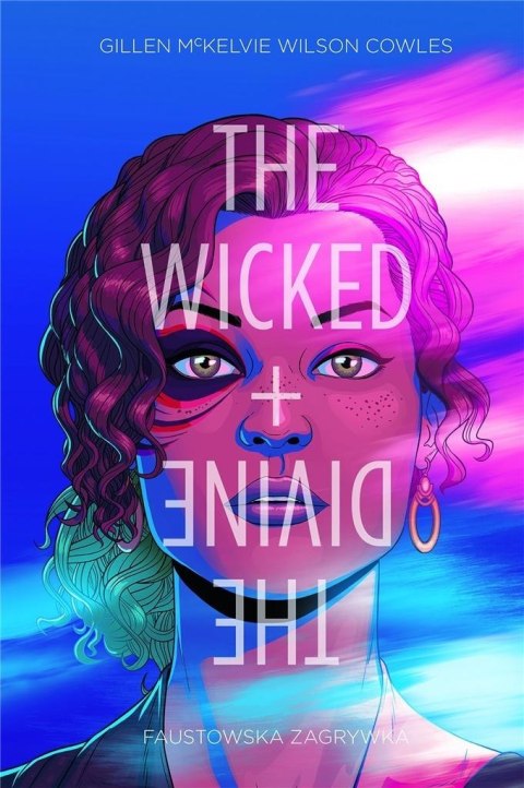 The Wicked + The Divine T.1 Faustowska zagrywka The Wicked + The Divine T.1 Faustowska zagrywka