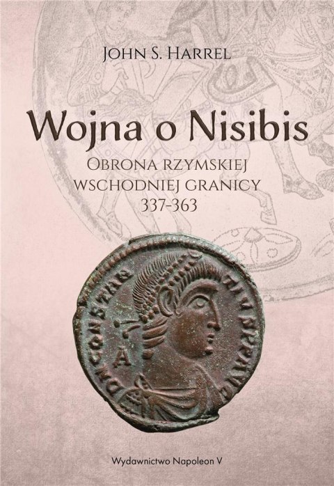 Wojna o Nisibis 337-363 Wojna o Nisibis 337-363
