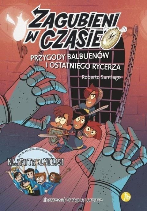 Zagubieni w czasie T.2 Przygody Balbuenów.. Zagubieni w czasie T.2 Przygody Balbuenów..