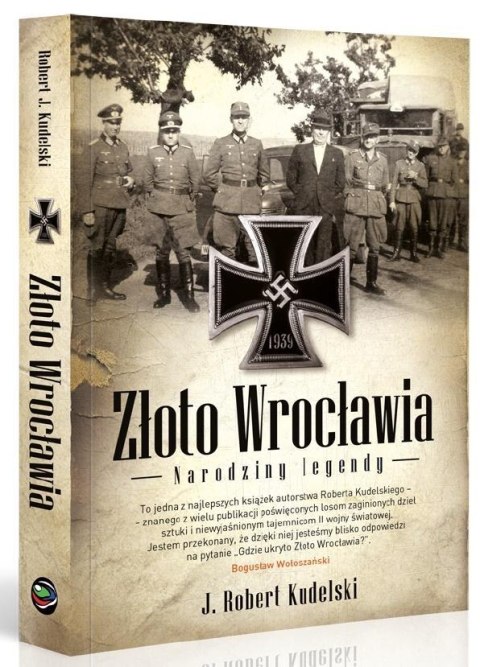 Złoto Wrocławia. Narodziny legendy Złoto Wrocławia. Narodziny legendy