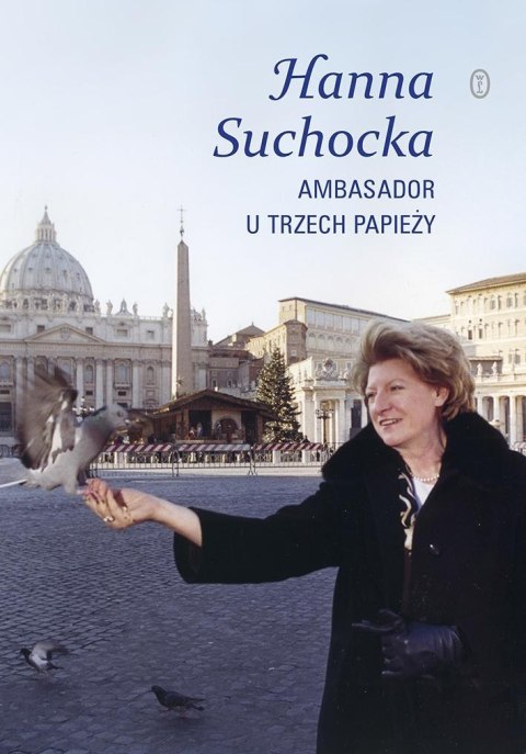 Ambasador u trzech papieży Ambasador u trzech papieży