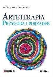 Arteterapia. Przygoda i porządek Arteterapia. Przygoda i porządek