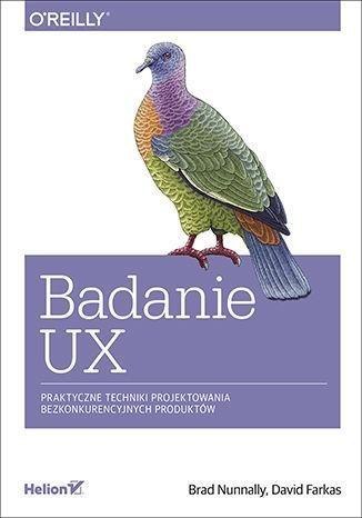 Badanie UX. Praktyczne techniki projektowania... Badanie UX. Praktyczne techniki projektowania...