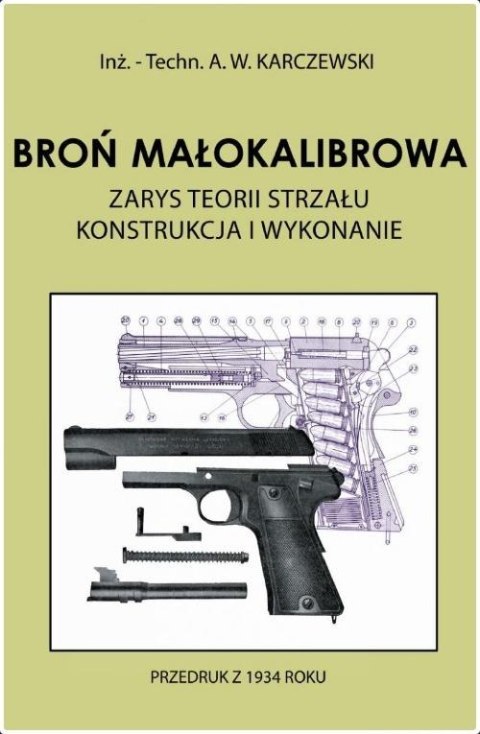 Broń małokalibrowa. Zarys teorii strzału Broń małokalibrowa. Zarys teorii strzału